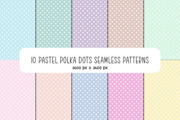 10 Pastel Polka Dots Seamless Patterns: A Practical Evaluation for Designers and Creators
